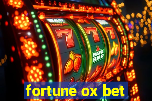 fortune ox bet